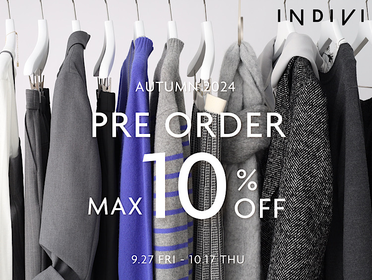 【INDIVI】PRE ORDER 10% OFF