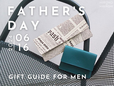 《6.16 父の日》Gift Guide For Men | HIROKO HAYASHI（ヒロコハヤシ）