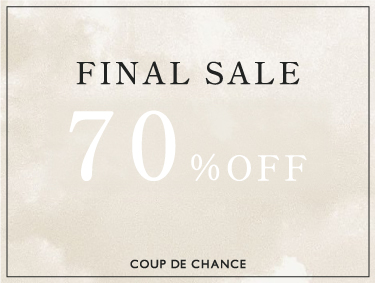 FINAL SALE 【MAX70%off】| COUP DE CHANCE（クードシャンス）