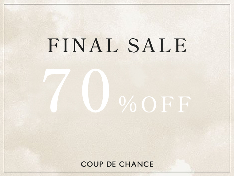 FINAL SALE 【MAX70%off】| COUP DE CHANCE（クードシャンス）