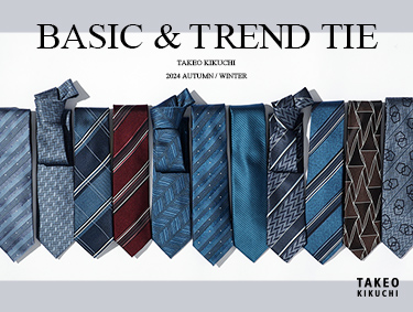 BASIC＆TREND TIE | TAKEO KIKUCHI（タケオキクチ）