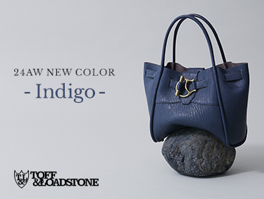 24AW NEW COLOR - Indigo - | TOFF&LOADSTONE（トフアンドロードストーン）