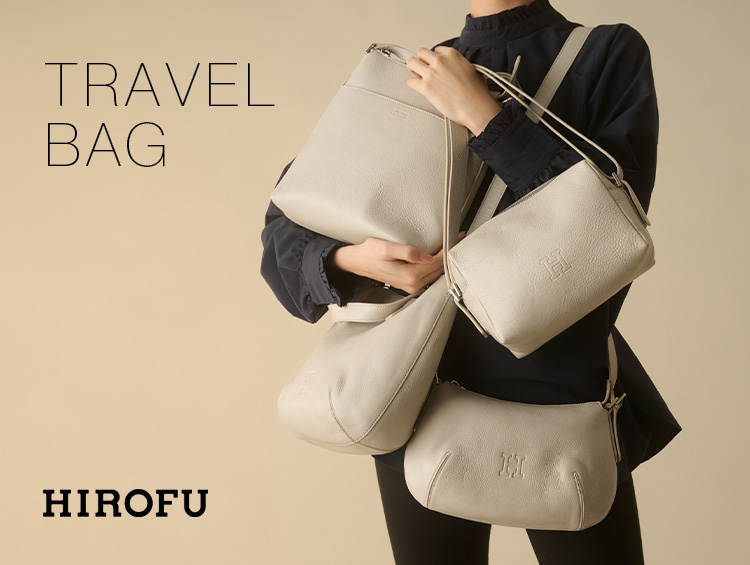 【TRAVEL BAG】| HIROFU（ヒロフ）