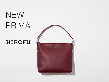 【NEW ARRIVAL】PRIMA | HIROFU（ヒロフ）