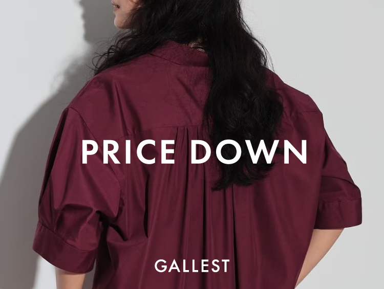 PRICE DOWN | GALLEST（ギャレスト）