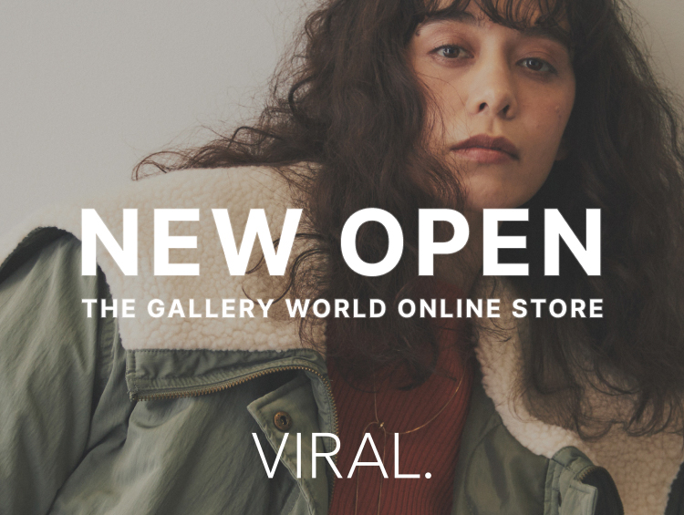 【NEW SHOP NOW OPEN】11月15日（金）店舗オープン！| VIRAL.（バイラル）