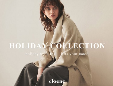 HOLIDAY COLLECTION | cloenc（クロエンス）