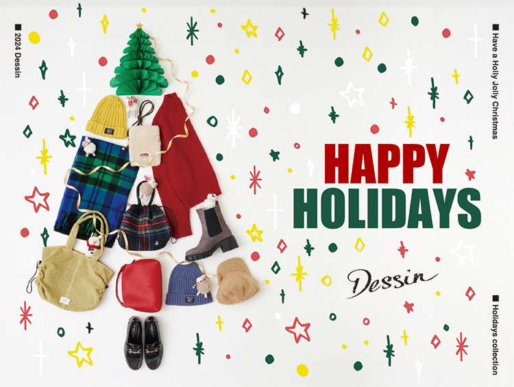 HOLIDAY COLLECTION | Dessin（デッサン）