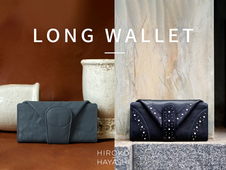 《LONG WALLET》機能性と所作の美しさを兼ね備えた長財布 | HIROKO HAYASHI（ヒロコハヤシ）