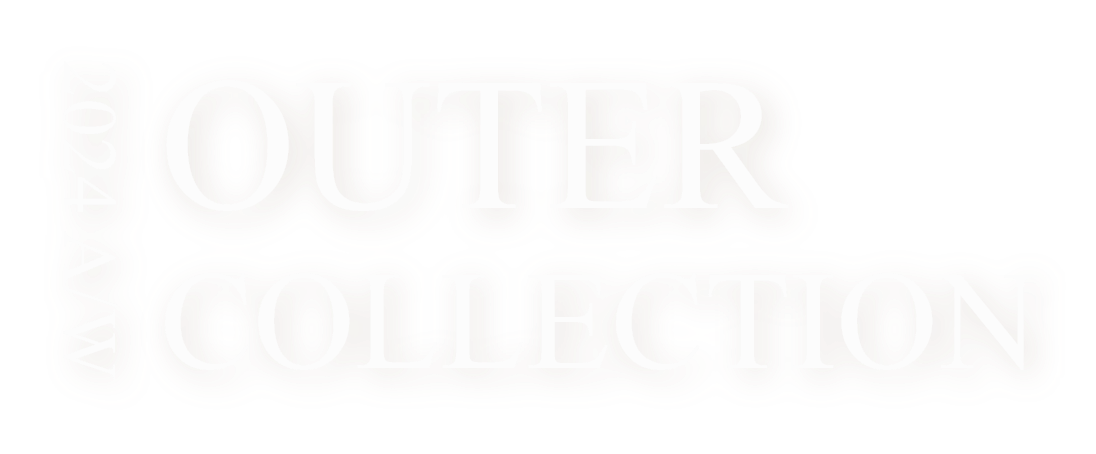 OUTER COLLECTION 2024 A/W