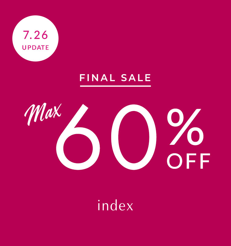 FINAL SALE 【最大60％OFF】