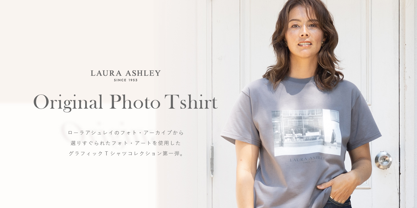 ブランドヒストリーを感じる PHOTO Tshirt Collection｜Laura Ashley